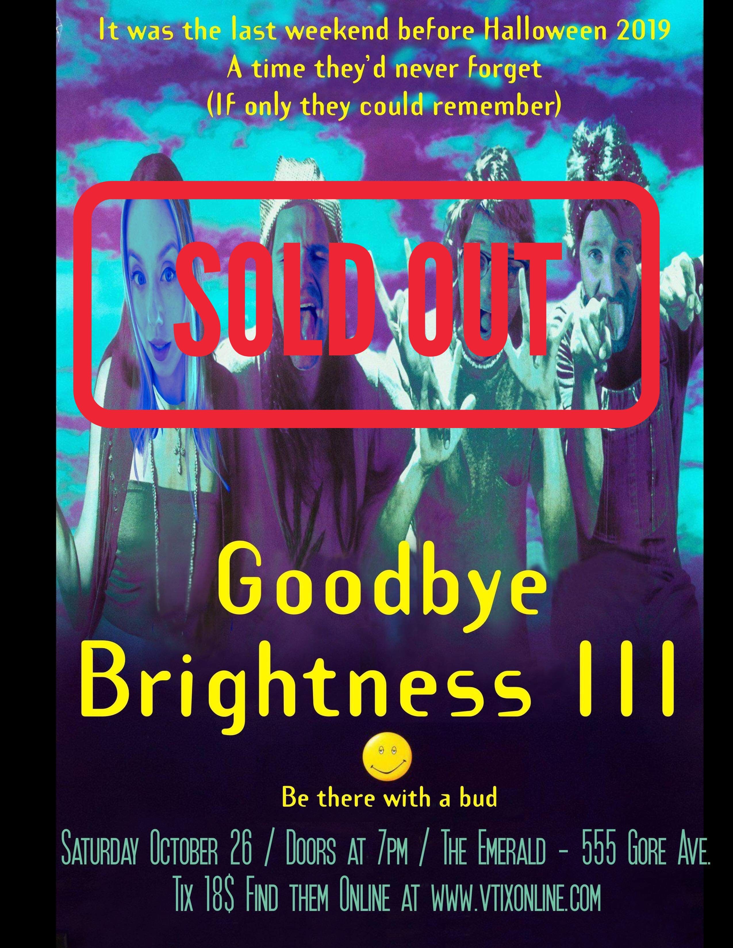 Goodbye Brightness III