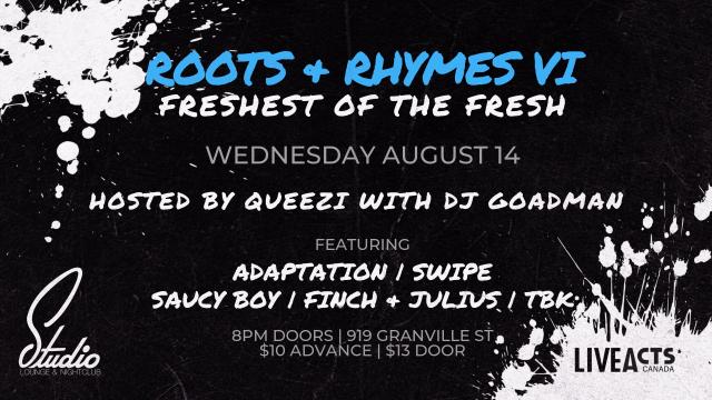 Roots & Rhymes VI at Studio Nightclub