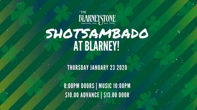 Shotsambado at the Blarney Stone Pub