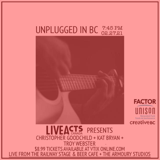 Unplugged In BC feat Christopher Goodchild + Kat Bryan + Troy Webster