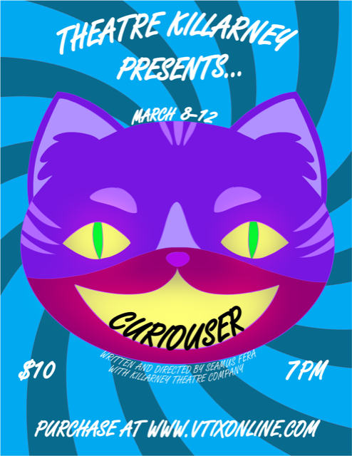 KILLARNEY THEATRE PRESENTS CURIOUSER March 9th