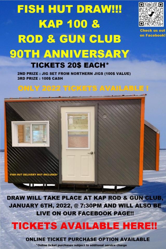 Kapuskasing Rod & Gun Club 2021 Fish Hut Draw - Kapuskasing Rod & Gun 90th Anniversary - Kapuskasing 100th Anniversary