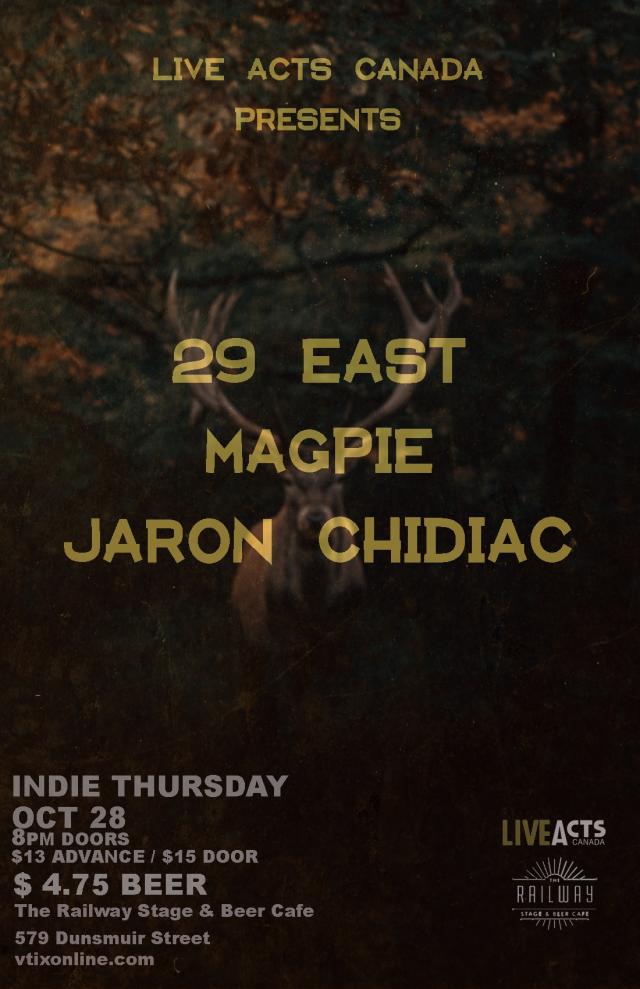 29 East With Special Guests Magpie's + Jaron Chidiac 