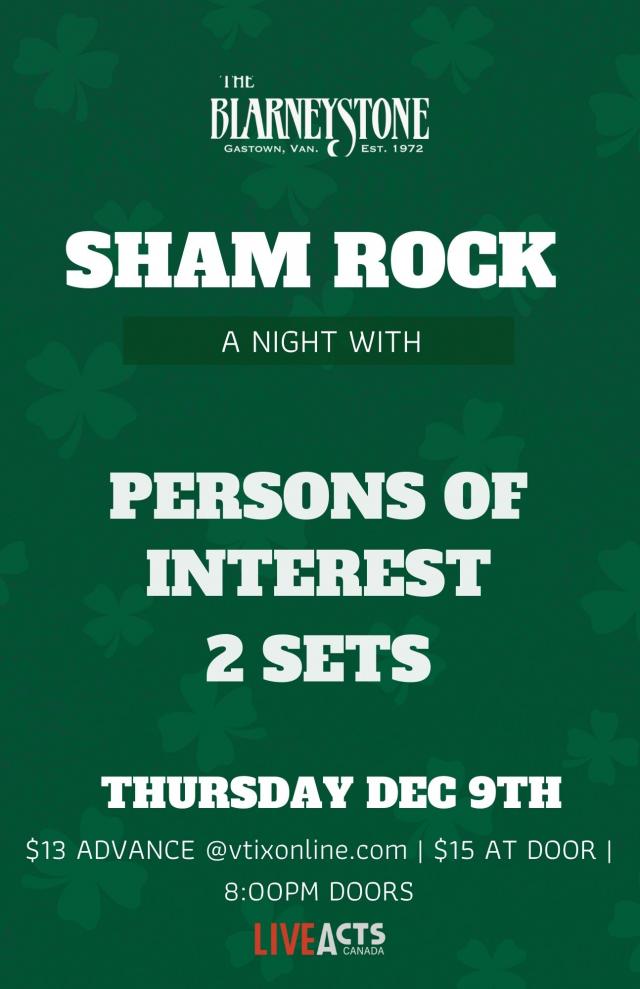Persons Of Interest (2 Sets) With Special Guests Live From The Blarney Stone Vancouver 