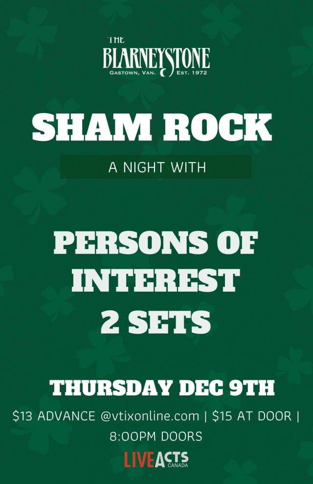 Persons Of Interest (2 Sets) With Special Guests Live From The Blarney Stone Vancouver