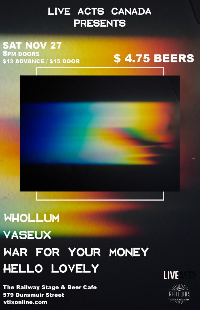 Whollum With Special Guests Vaseux + War For Your Money + Hello Lovely 