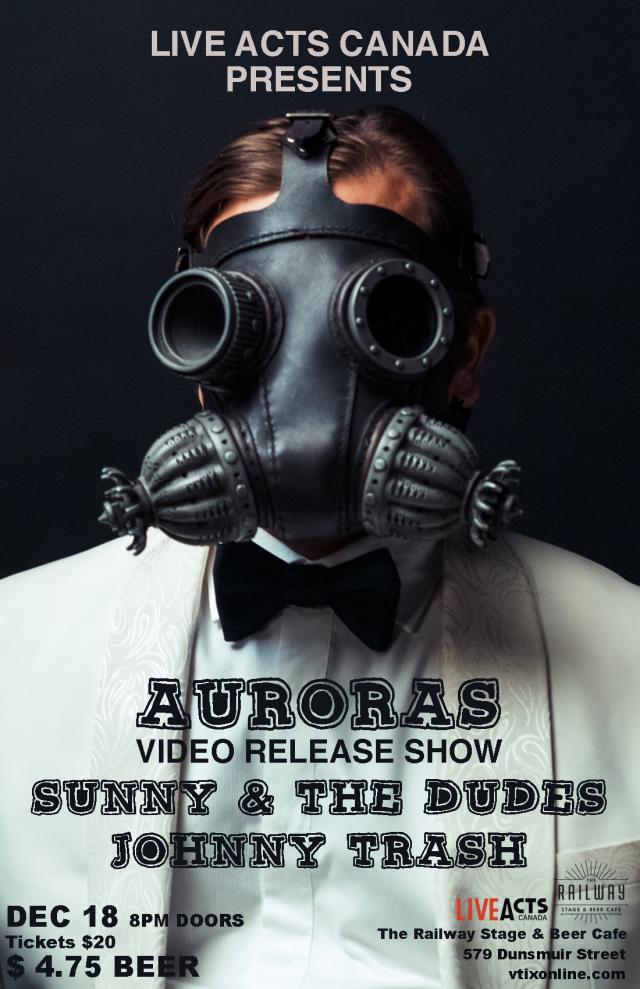 Auroras Video Release show w/ guests Sunny & The Dudes and Johnny Trash.