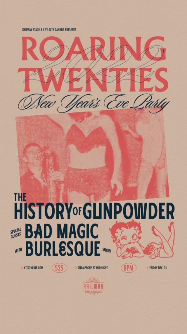 Roaring Twenties NYE Party - Feat - History Of Gunpowder + Bad Magic + Burlesque Performances