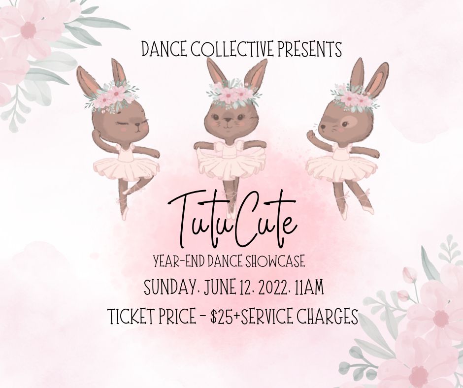 TutuCute! - 2022 Year-End Dance Showcase