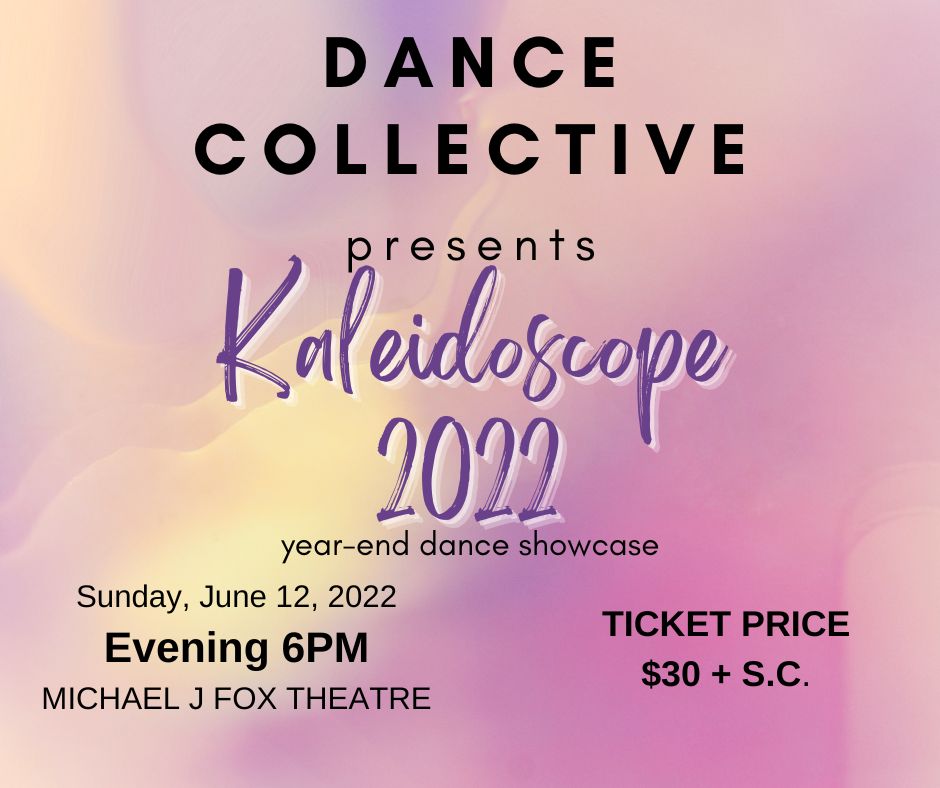 KALEIDOSCOPE (6pm show) -  2022  YEAR-END DANCE SHOWCASE