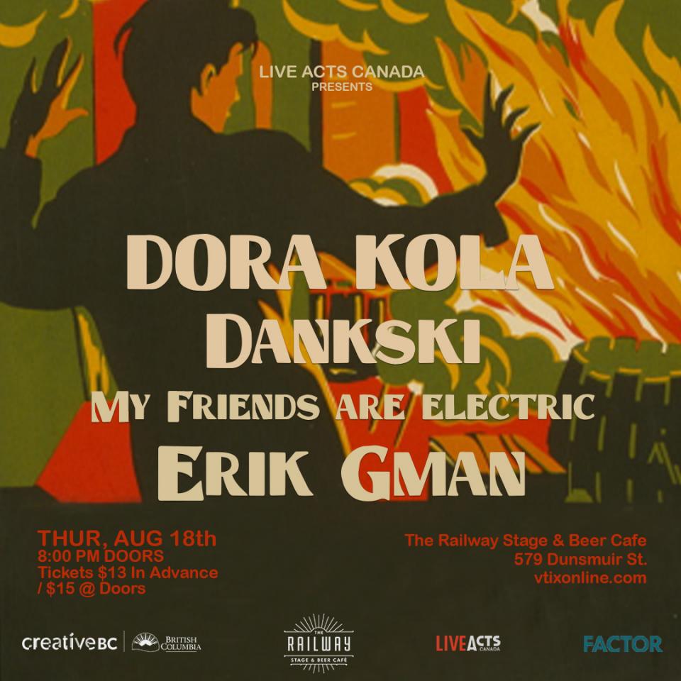 Dora Kola With Special Guests, Dankski, My Friends are electric, and Erik Gman