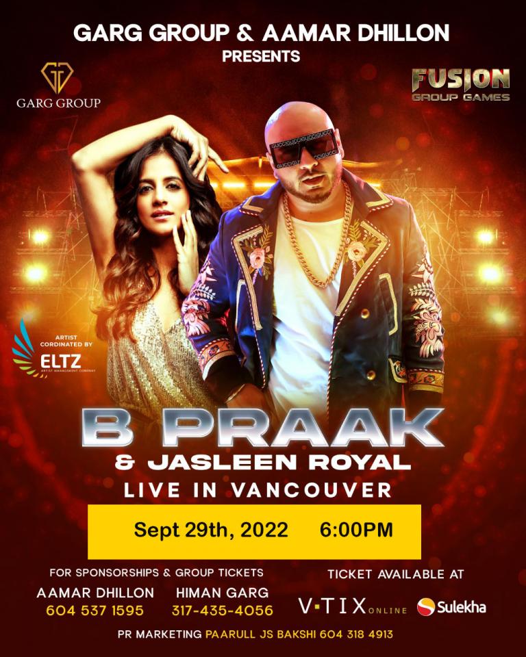 B-Praak & Jasleen Royal Live In Vancouver