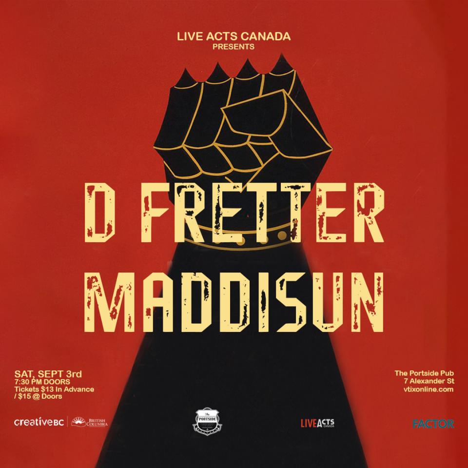 D Fretter with Special Guest Maddisun