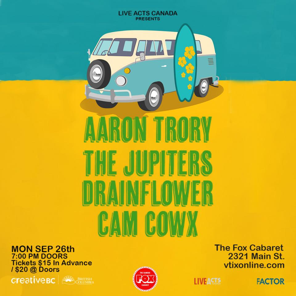 Aaron Trory Band with Special Guests The Jupiters, Drainflower, and Cam Cowx