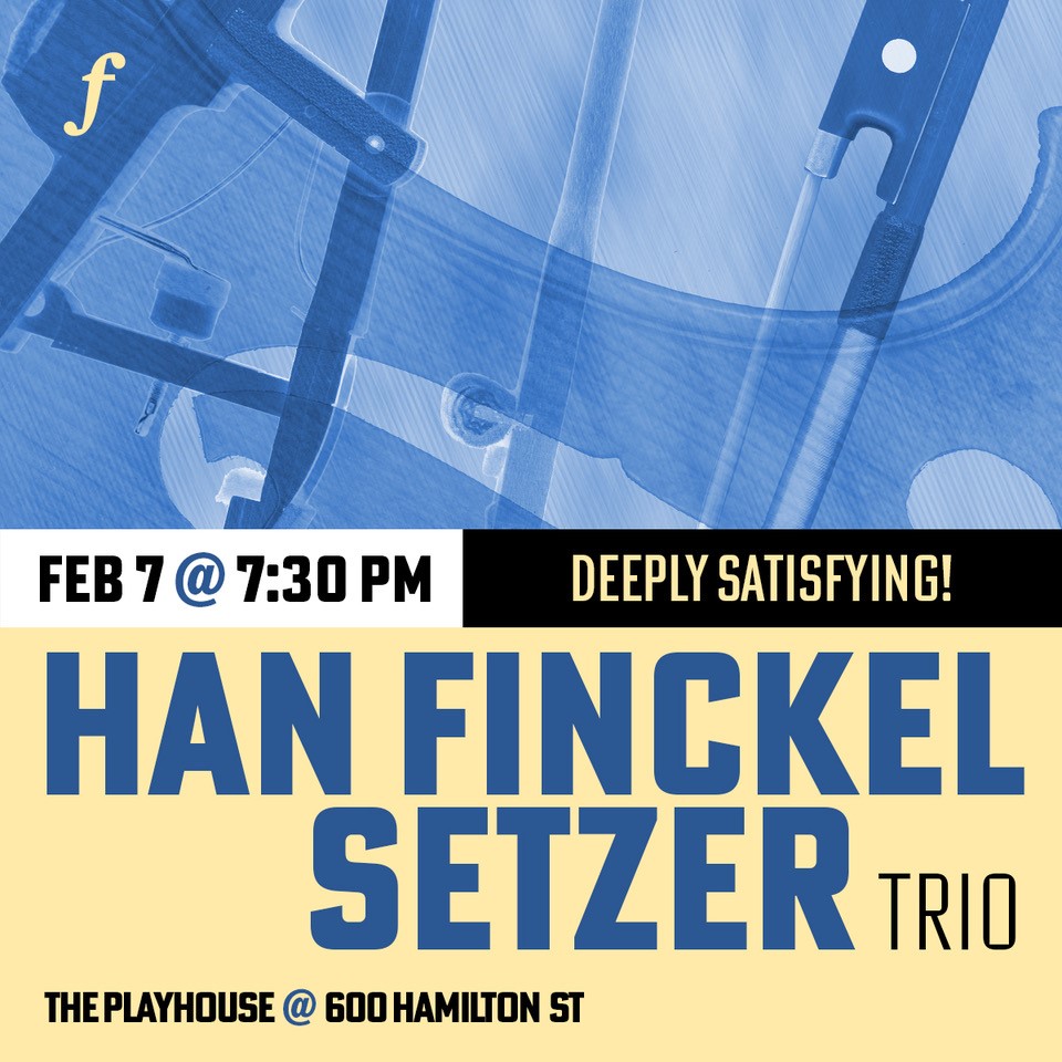 Friends of Chamber Music Presents Han Finckel Setzer Trio