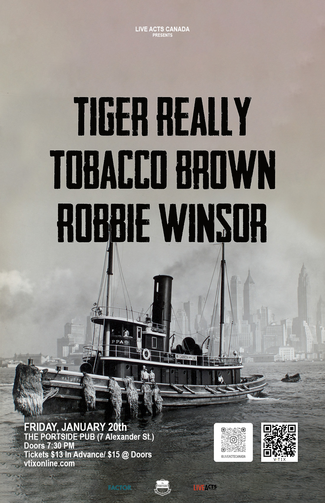 Tiger Really With Special Guests, Tobacco Brown and Robbie Winsor