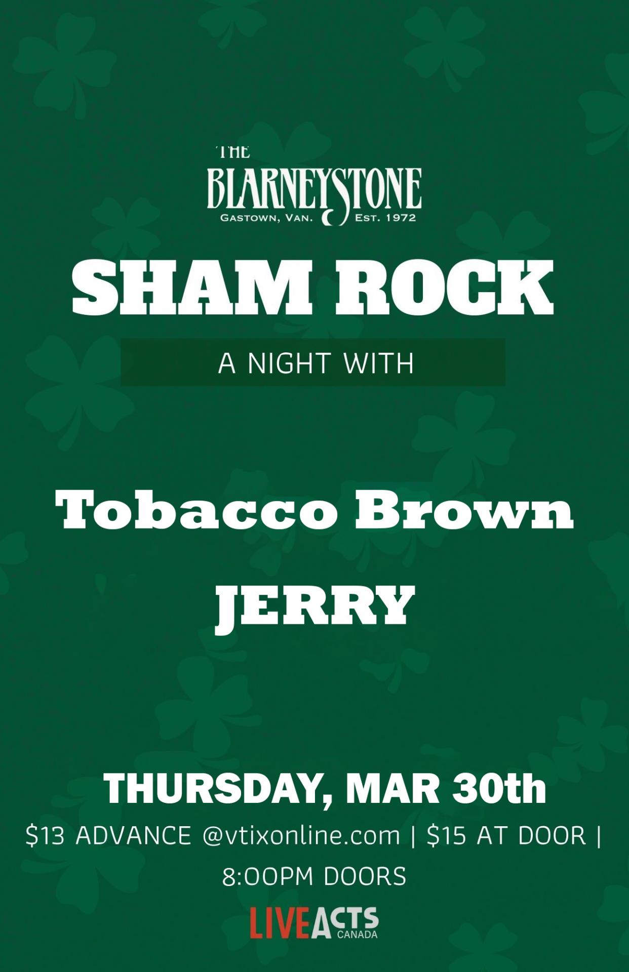 Tobacco Brown with Special Guest Jerry