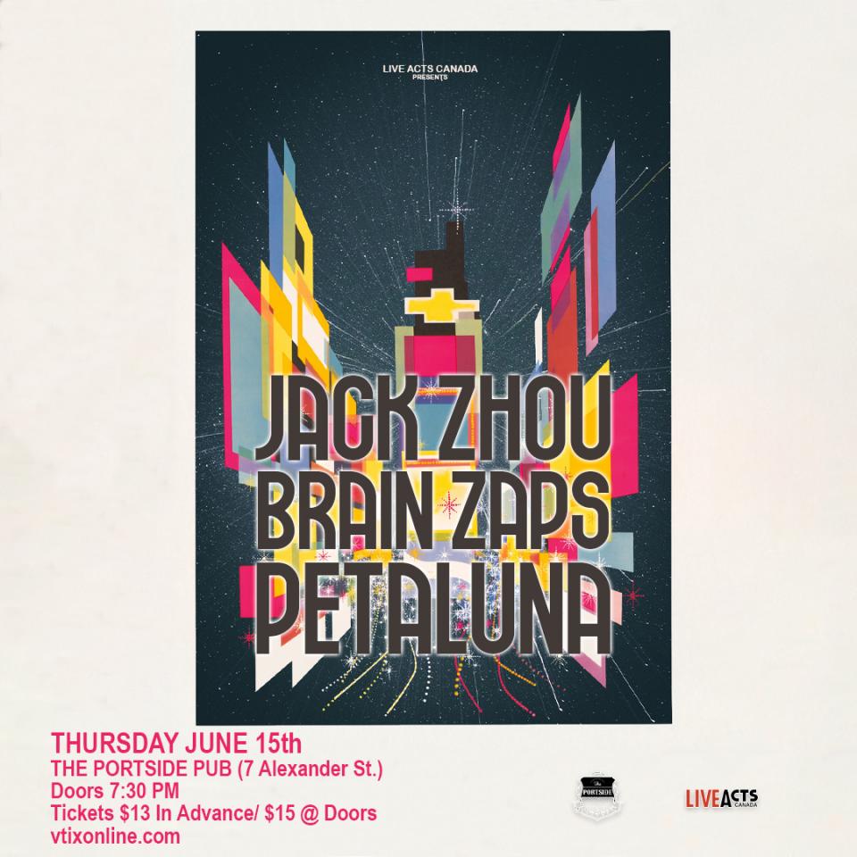 Jack Zhou with Special Guests Brain Zaps and Petaluna