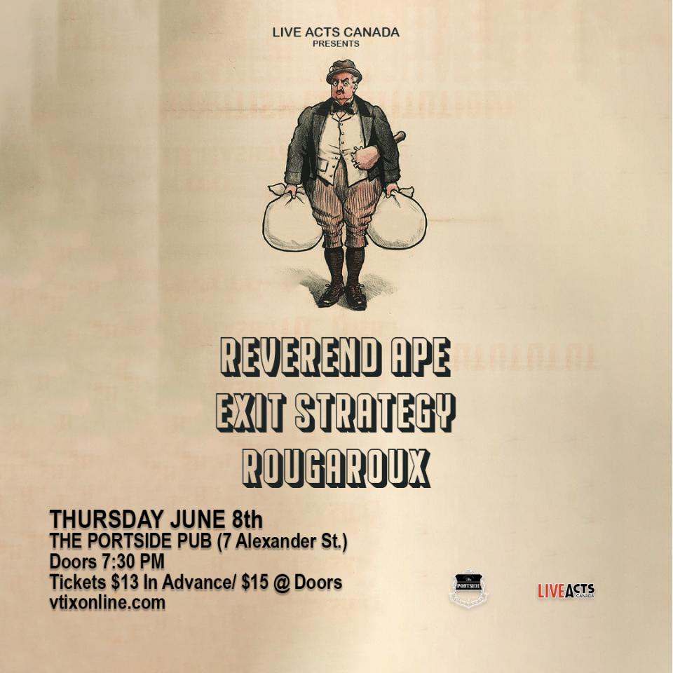 Reverend Ape with Special Guests Exit Strategy and Rougaroux