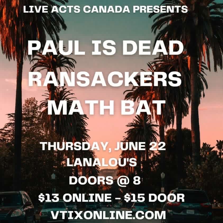 Paul is Dead with Special Guests The Ransackers and Math Bat