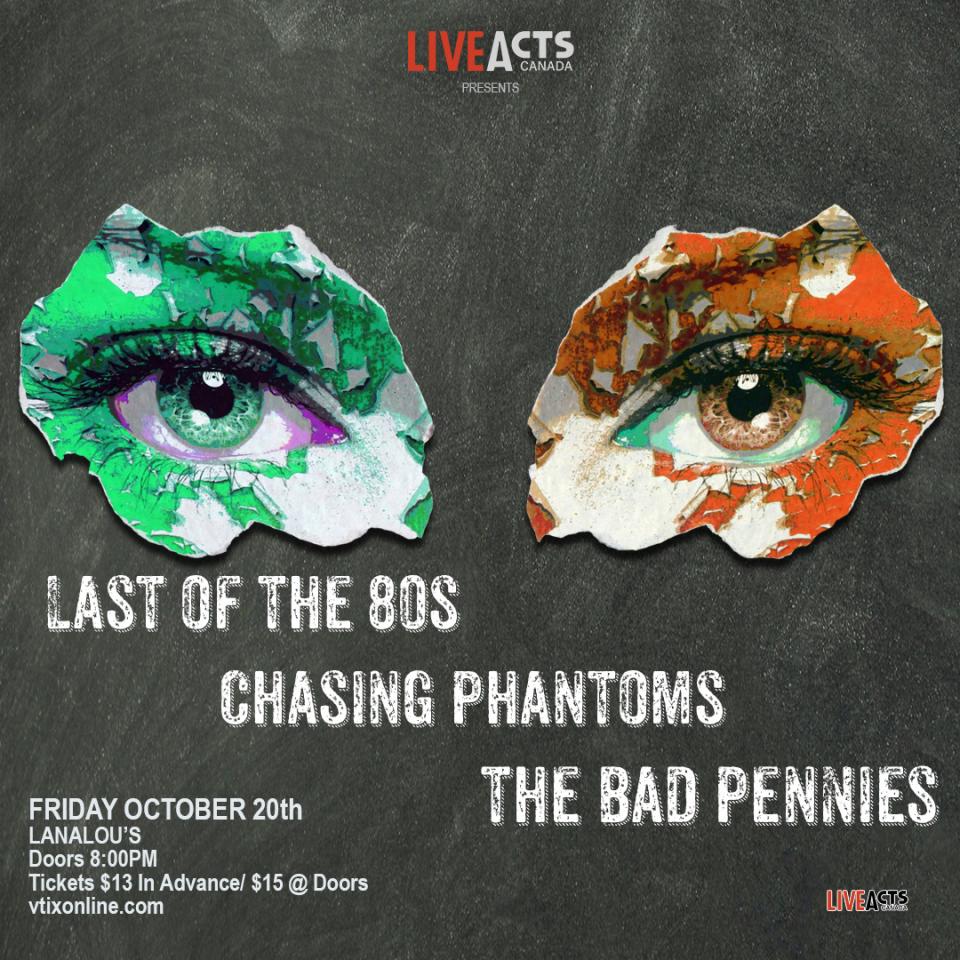 Last of the 80s with Special Guests Chasing Phantoms and The Bad Pennies