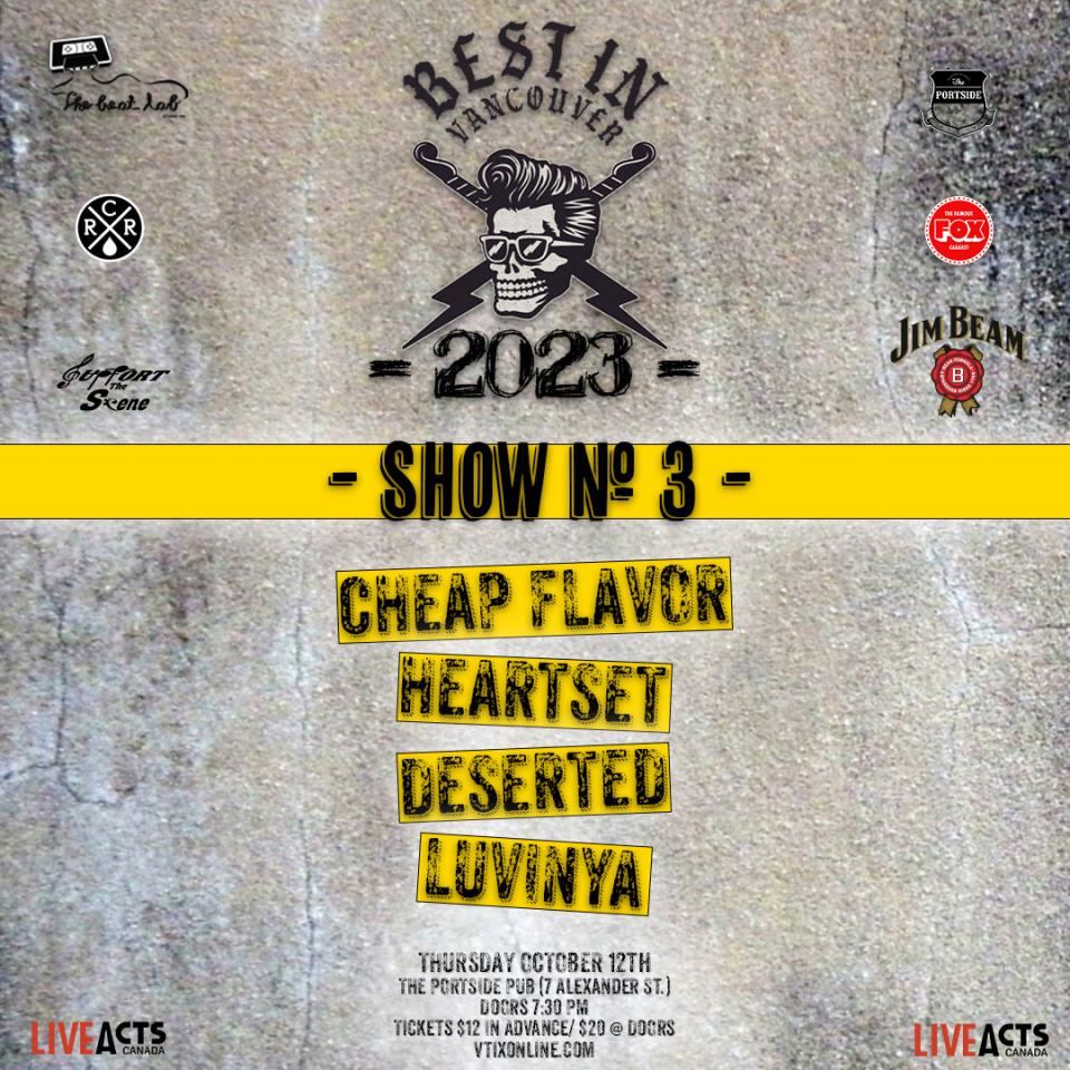 BEST IN VANCOUVER 2023 SHOW #3: Cheap Flavor, Heartset, DΣƧΣЯƬΣD & Luvinya
