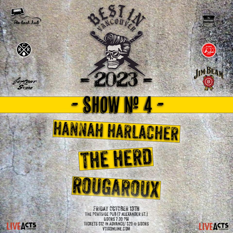 BEST IN VANCOUVER 2023 SHOW #4: Hanna Harlacher, The Herd and Rougaroux