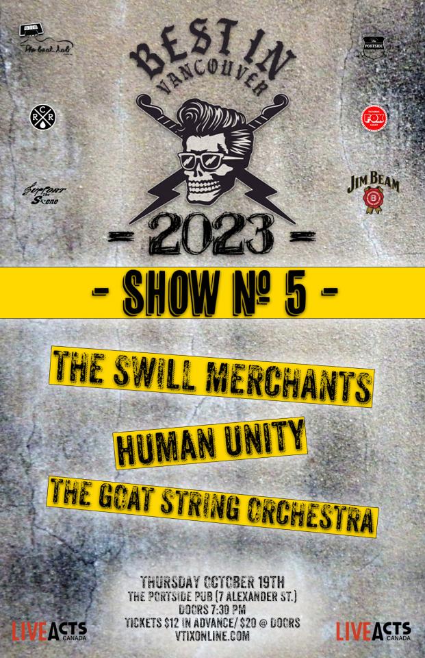 BEST IN VANCOUVER 2023 SHOW #5: The Swill Merchants, Blue Rivera, and The Goat String Orchestra