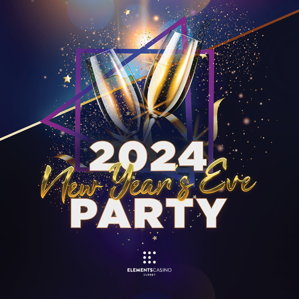 New Year's Eve Celebration 2024 at Elements Casino Surrey