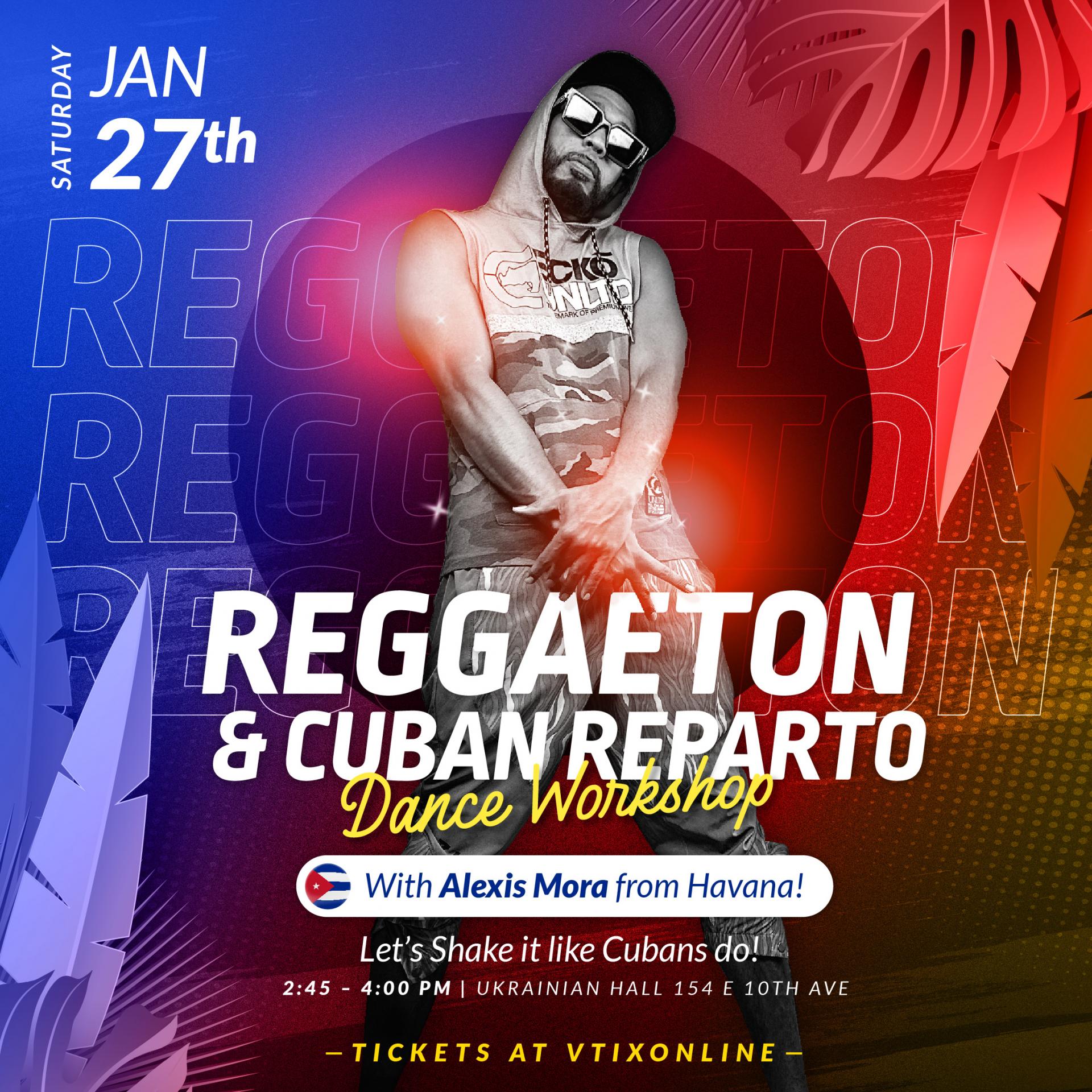 REGGAETON & CUBAN REPARTO DANCE WORKSHOP