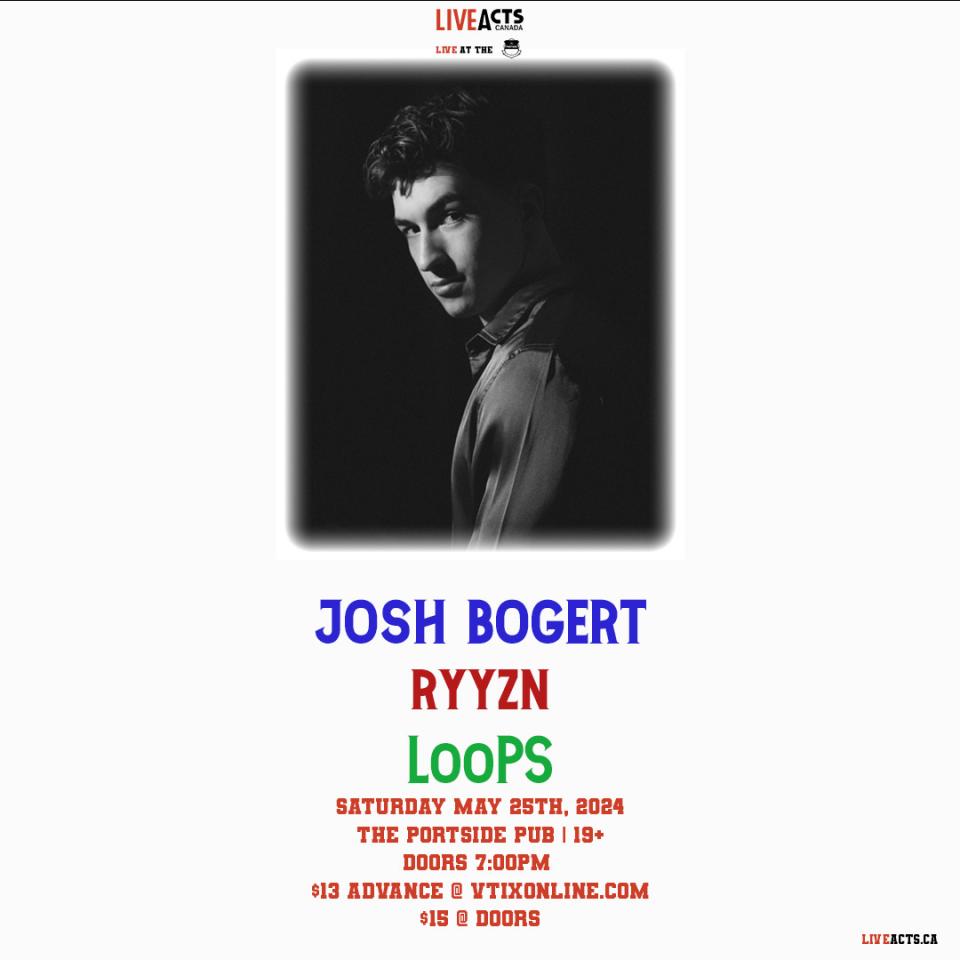 Josh Bogert w/ RYYZN and LooPS