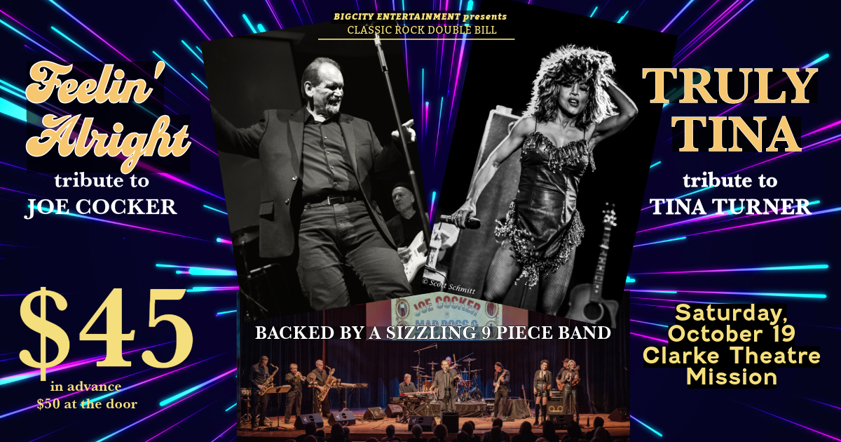 Feelin' Alright & Truly Tina Concert