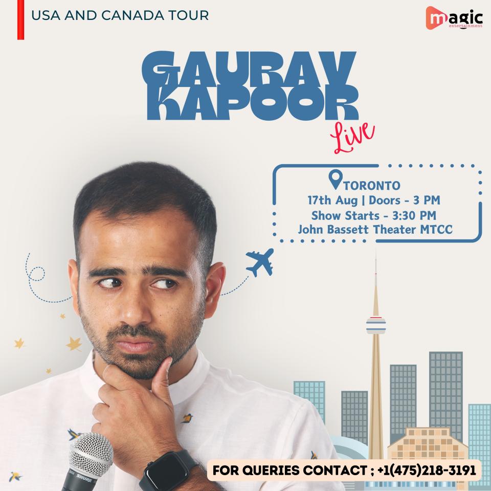 Gaurav Kapoor Live in Toronto (3:30pm)