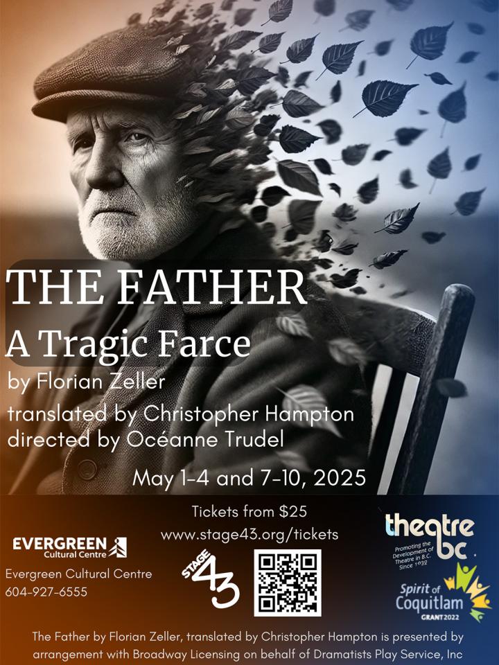 Fraser Valley Zone Festival May 19-24 2025 - Stage 43 Presents The Father A Tragic Farce