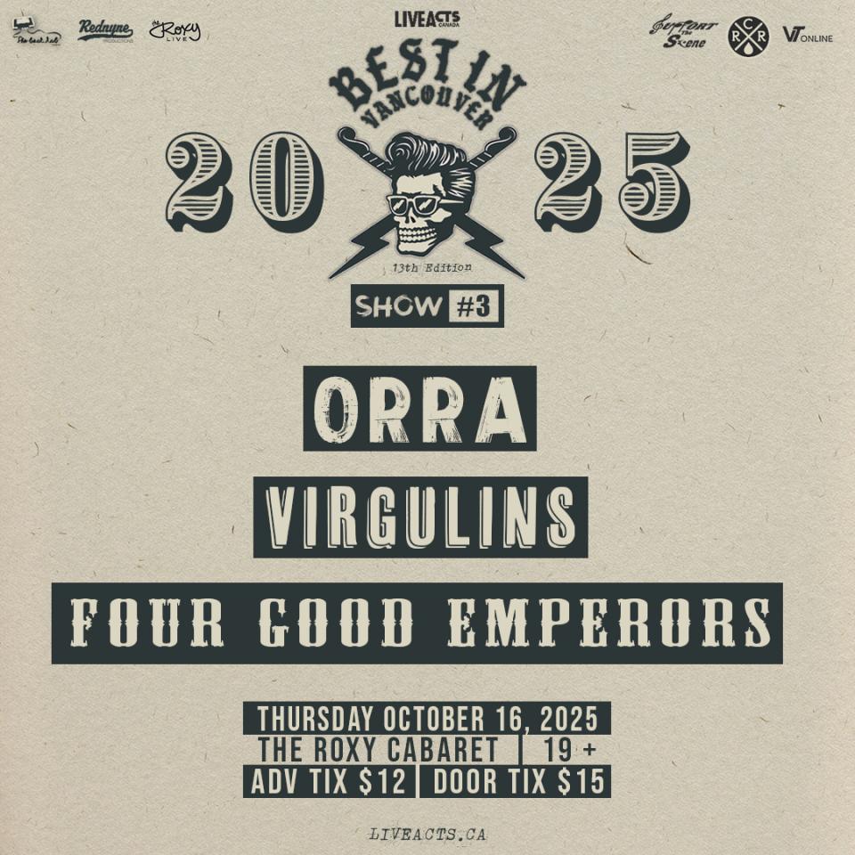 Best In Vancouver: ORRA, Virgulins, Four Good Emperors